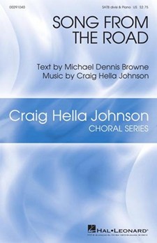 Song from the Road by Johnson Craig Hella Michael Dennis Brown for SATB divisi and Piano