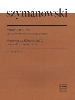Mazurkas Op. 50 by Szymanowski Karol for Cello