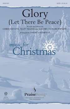 Glory (Let There Be Peace) by Popadic Rachel - Angerman David - Matt Maher for ChoirTrax
