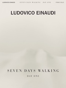 Ludovico Einaudi - Seven Days Walking: Day One