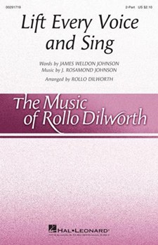 Lift Every Voice and Sing by Johnson J Rosamond - Dilworth Rollo - James Weldon Johnson for 2-Part and Piano