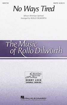 No Ways Tired by - Dilworth Rollo - for SSATB and Piano (African Amer Spir)