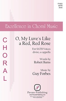 O My Luve's Like a Red Red Rose forbes Guy Robert Burns for SATB divisi a cappella