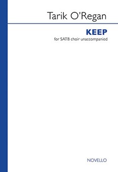 Keep by O'Regan Tarik BCP for SATB a cappella
