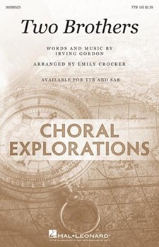 Two Brothers by Gordon Irving - Crocker Emily - for TTB and Piano