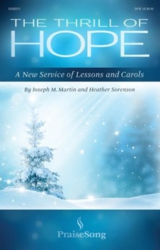Thrill of Hope by Various - Martin and Sorenson - Christy Nockels Hillsong Keith and Kristyn Getty Lauren Daigle Michael W. Smith Point Of Grace for SATB and Piano