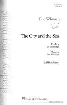 City and the Sea by Whitacre Eric for SATB and Piano
