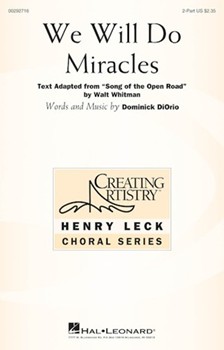 We Will Do Miracles by DiOrio Dominick Walt Whitman for 2-Part and Piano