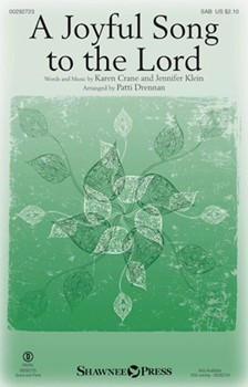 Joyful Song to the Lord by Crane and Klein - Drennan Patti - for SAB