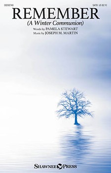 Remember (A Winter Communion) by Martin Joseph M for SATB