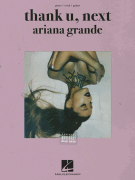 Hal Leonard                       Ariana Grande Ariana Grande - Thank U, Next - Piano / Vocal / Guitar