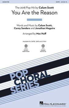 You Are the Reason by Scott Sanders and Maguire - Huff Mac - Calum Scott for SATB and Piano