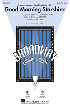 Good Morning Starshine by MacDermot Galt - Huff Mac - Rado and Ragni for SATB and Piano