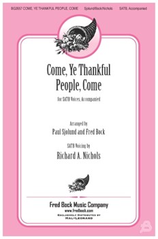 Come Ye Thankful People Come by Elvey George - Sjolund Paul - for SATB