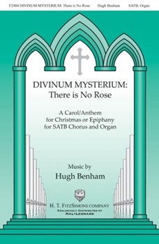 Divinum Mysterium - There is No Rose by Benham Hugh Prudentius for SATB and Organ