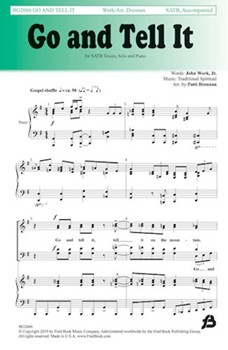 Go and Tell It by - Drennan Patti - John Work Jr for SATB and Piano (Trad Spiritual)