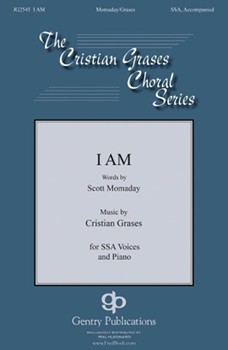 I Am by Grases Cristian Scott Momaday for SSA and Piano