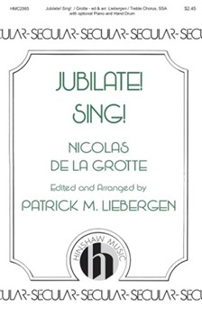 Jubilate Sing by Grotte Nicolas de la - Liebergen Patrick M - for SSA and Piano