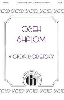 Oseh Shalom by Bobetsky Victor Trad Hebrew for SATB and Piano