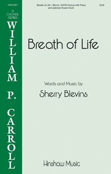 Breath of Life by Blevins Sherry for SATB and Piano