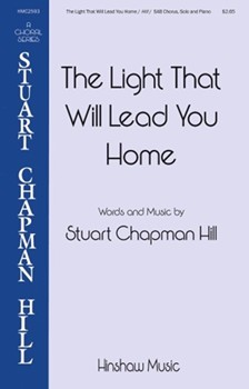 Light That Will Lead You Home by Hill Stuart Chapman for SAB and Piano
