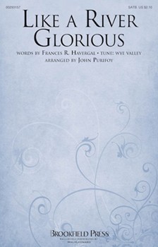 Like a River Glorious [choral satb]