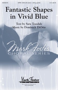 Fantastic Shapes in Vivid Blue by DiOrio Dominick Sara Teasdale for SATB/SSA/p