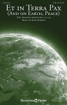 Et in Terra Pax (And on Earth Peace) by Purifoy John for SAB and Piano
