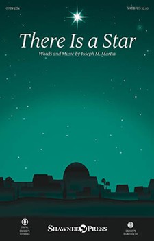 There Is a Star by Martin Joseph M for SATB