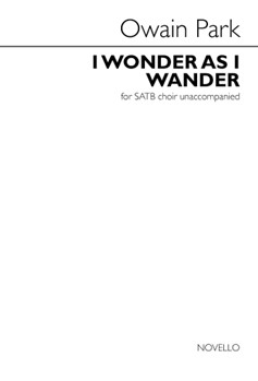 I Wonder As I Wander by Park Owain for SATB