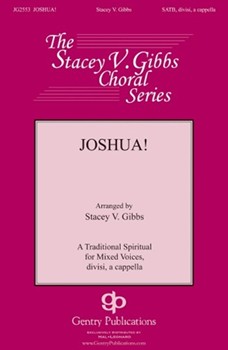 Joshua by - Gibbs Stacey V - for SATB divisi a cappella (Trad Spiritual)