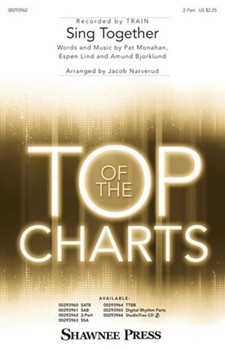 Sing Together by Monahan Lind and Bjorklund - Narverud Jacob - Train for 2-Part