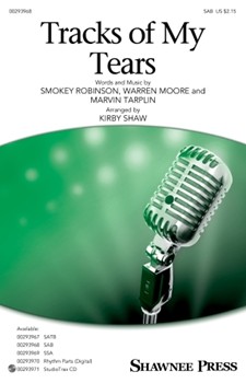 Tracks of My Tears by Moore Warren - Shaw Kirby - Ronstadt Linda for SAB