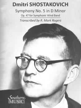 Symphony No. 5 In D Minor, Op. 47 - Transcribed By R. Mark Rogers For Symphonic Wind Band