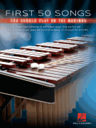 Hal Leonard First 50 Songs You Should Play on Marimba  Various