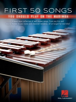 First 50 Songs You Should Play on Marimba [marimba]
