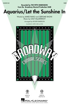 Aquarius - Let the Sunshine In by MacDermot Galt - Emerson Roger - Rado and Ragni for SAB and Piano