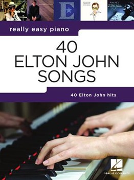 40 Elton John Songs [easy piano] Really Easy Piano Series