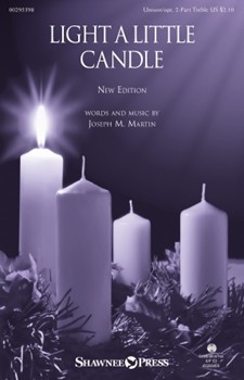 Light a Little Candle by Martin Joseph M for Unison/2-Part