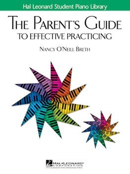 Parent's Guide To Effective Practicing by Breth Nancy O'Neill for Text