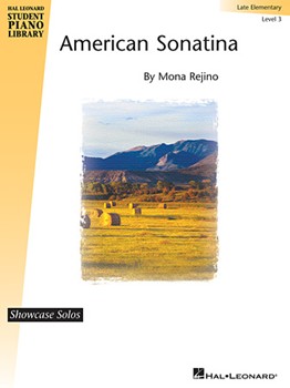 Hal Leonard Mona Rejino   Hal Leonard Student Piano Library - American Sonatina