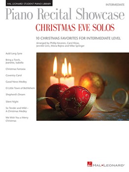 Piano Recital Showcase: Christmas Eve Solos - 10 Christmas Favorites at an Intermediate Level Piano