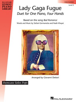 Lady Gaga Fugue - Showcase Solos Pops - Duet for One Piano, Four Hands - Level 5 1p4h
