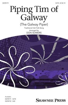 Piping Tim Of Galway ( the Galway Piper ) by - Sowers Don - for SATB