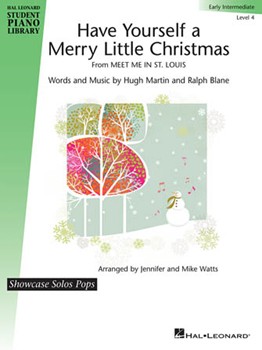 Hal Leonard Burns R              Watts M  Have Yourself a Merry Little Christmas - Piano Solo Sheet