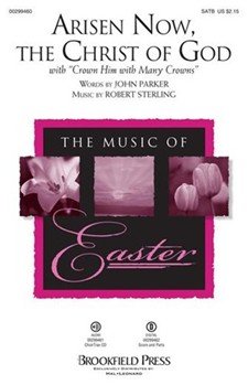 Arisen Now the Christ of God with Crown Him with Many Crowns by Sterling Robert John Parker for ChoirTrax CD