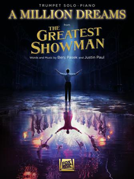 Hal Leonard Paul / Pasek           A Million Dreams (from Greatest Showman) - Trumpet / Piano