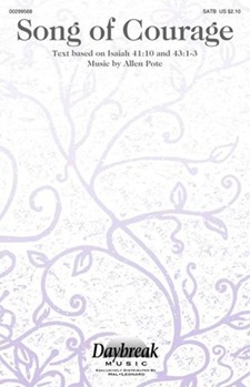 Song of Courage by Pote Allen for SATB