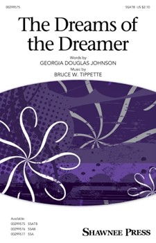 Dreams of the Dreamer by Tippette Bruce W for SSATB