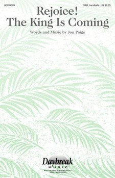 Rejoice The King Is Coming by Paige Jon - Nordmeyer Stacey - for SAB and Handbells
